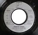 7inch Vinyl Single - Roland Kaiser - Lieb' Mich Ein Letztes Mal