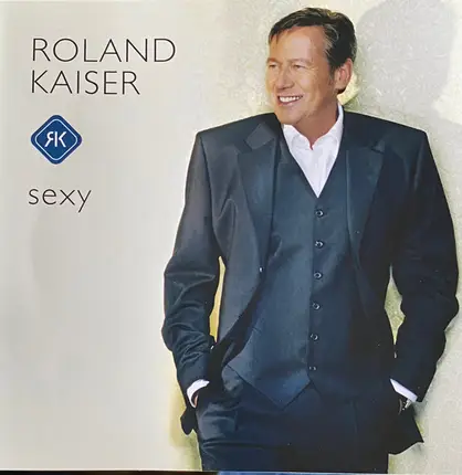 Roland Kaiser - Sexy
