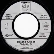 Roland Kaiser - Sie Lebt In Dir