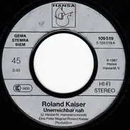 Roland Kaiser - Unerreichbar Nah