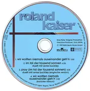 CD Single - Roland Kaiser - Wir Wollten Niemals Auseinander Geh'n / Im Tal Der Tausend Sonnen