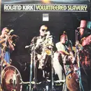 LP - Roland Kirk - Volunteered Slavery