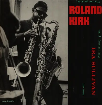 Roland Kirk - Introducing Roland Kirk