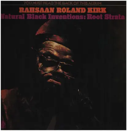 Roland Kirk - Natural Black Inventions: Root Strata