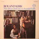 LP - Roland Kirk - Now Please Don't You Cry, Beautiful Edith
