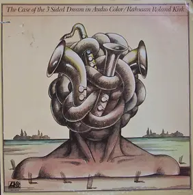 Rahsaan Roland Kirk - The Case Of The 3 Sided Dream In Audio Color
