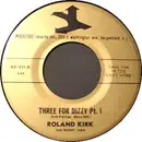 7inch Vinyl Single - Roland Kirk - Three For Dizzy