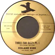 Roland Kirk - Three For Dizzy