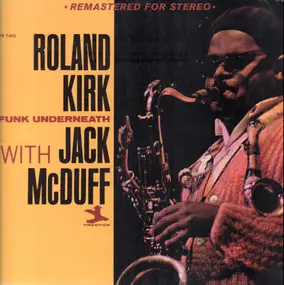 Rahsaan Roland Kirk - Funk Underneath