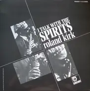 Roland Kirk - I Talk with the Spirits