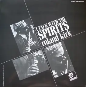 Rahsaan Roland Kirk - I Talk with the Spirits