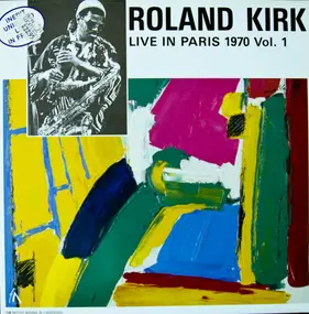 Rahsaan Roland Kirk - Live In Paris 1970 Vol. 1