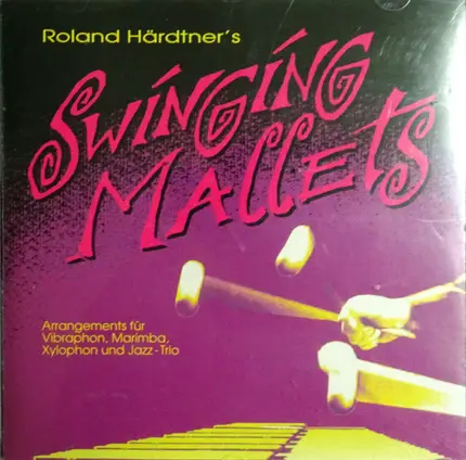 Roland Härdtner - Swinging Mallets