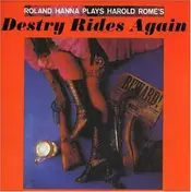 roland hanna - Roland Hanna Plays Harold Rome's "Destry Rides Again"