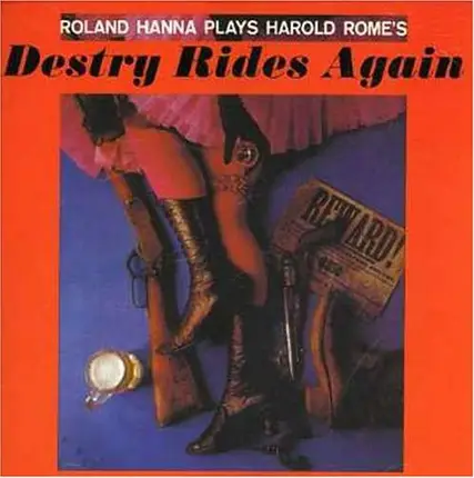 Roland Hanna - Plays Harold Rome's "Destry Rides Again"