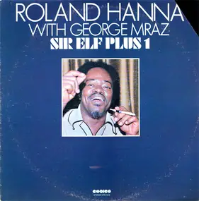 Sir Roland Hanna - Sir Elf Plus 1