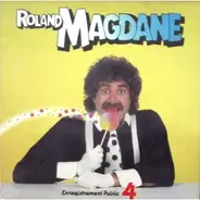 Roland Magdane - Enregistrement Public 4