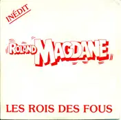 Roland Magdane - Les Rois Des Fous