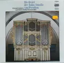 LP - Friedrich Kiel / Otto Dinel / Albert Becker a.o. - Die Orgel Der Anna Amalia Von Preußen
