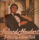 LP - Roland Neudert - Guten Tag, schönes Kind