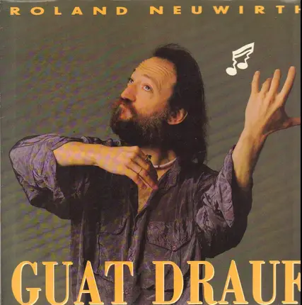 Roland Neuwirth - Guat Drauf