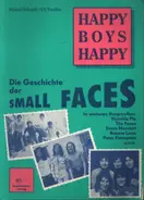 Roland Schmitt / Uli Twelker - Happy Boys Happy: Die Geschichte der Small Faces