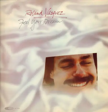 Roland Vazquez - Feel Your Dream