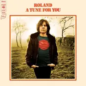 ROLAND VAN CAMPENHOUT - A Tune For You