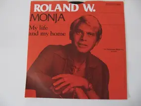 roland w. - Monja / My Life And My Home