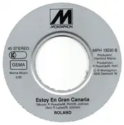 7inch Vinyl Single - Roland - Bin Jetzt Auf Gran Canaria