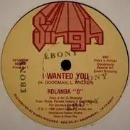 Rolanda 'O' - I Wanted You