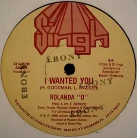 Rolanda "O" - I Wanted You