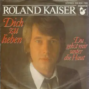 Roland Kaiser - Dich zu lieben