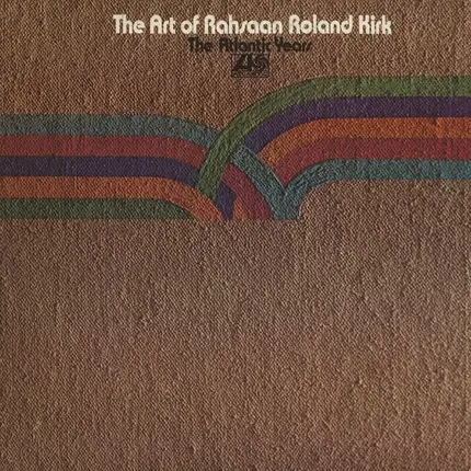 Rahsaan Roland Kirk - The Art of Rahsaan Roland Kirk