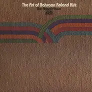 Rahsaan Roland Kirk - The Art of Rahsaan Roland Kirk