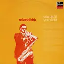 LP - Roland Kirk - You Did It, You Did It