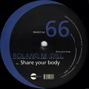 12'' - Roland Michael Dill - Share Your Body