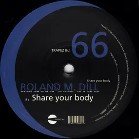roland m. dill - Share Your Body