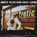 10'' - Rolando Random & The Young Soul Rebels - White Filth And Easy Living
