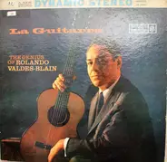Rolando Valdés-Blain - La Guitarra