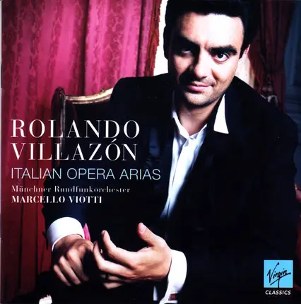 Rolando Villazón - Italian Opera Arias