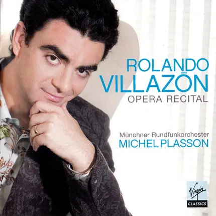 Rolando Villazón - Opera Recital