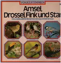 LP - Rolf Dircksen - Vogelstimmen - Amsel, Drossel, Fink Und Star