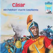 Kinder-Hörspiel - Cäsar - Ein Feldherr Macht Geschichte