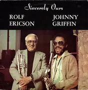 LP - Rolf Ericson , Johnny Griffin - Sincerely Ours