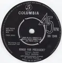 7inch Vinyl Single - Rolf Harris - Ringo For President