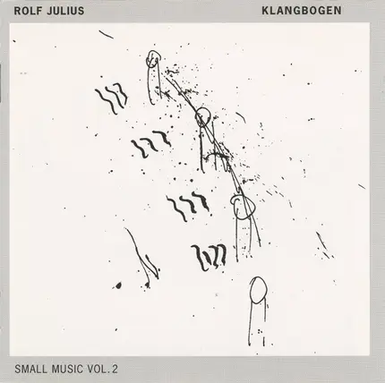 Rolf Julius - Klangbogen (Small Music, Vol. 2)