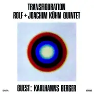Rolf + Joachim Kühn Quintet Guest: Karl Berger - Transfiguration