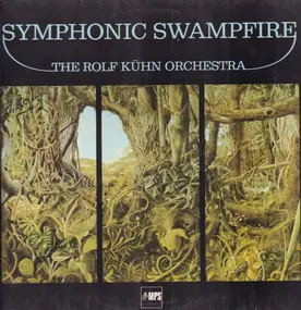 Rolf Kühn Orchestra - Symphonic Swampfire