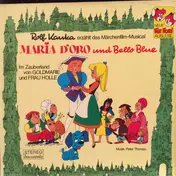Rolf Kauka - Maria D'Oro und Bello Blue (Rolf Kauka erzählt das Märchenfilm-Musical)